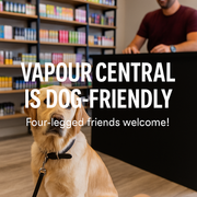 Vapour Central is Dog Friendly