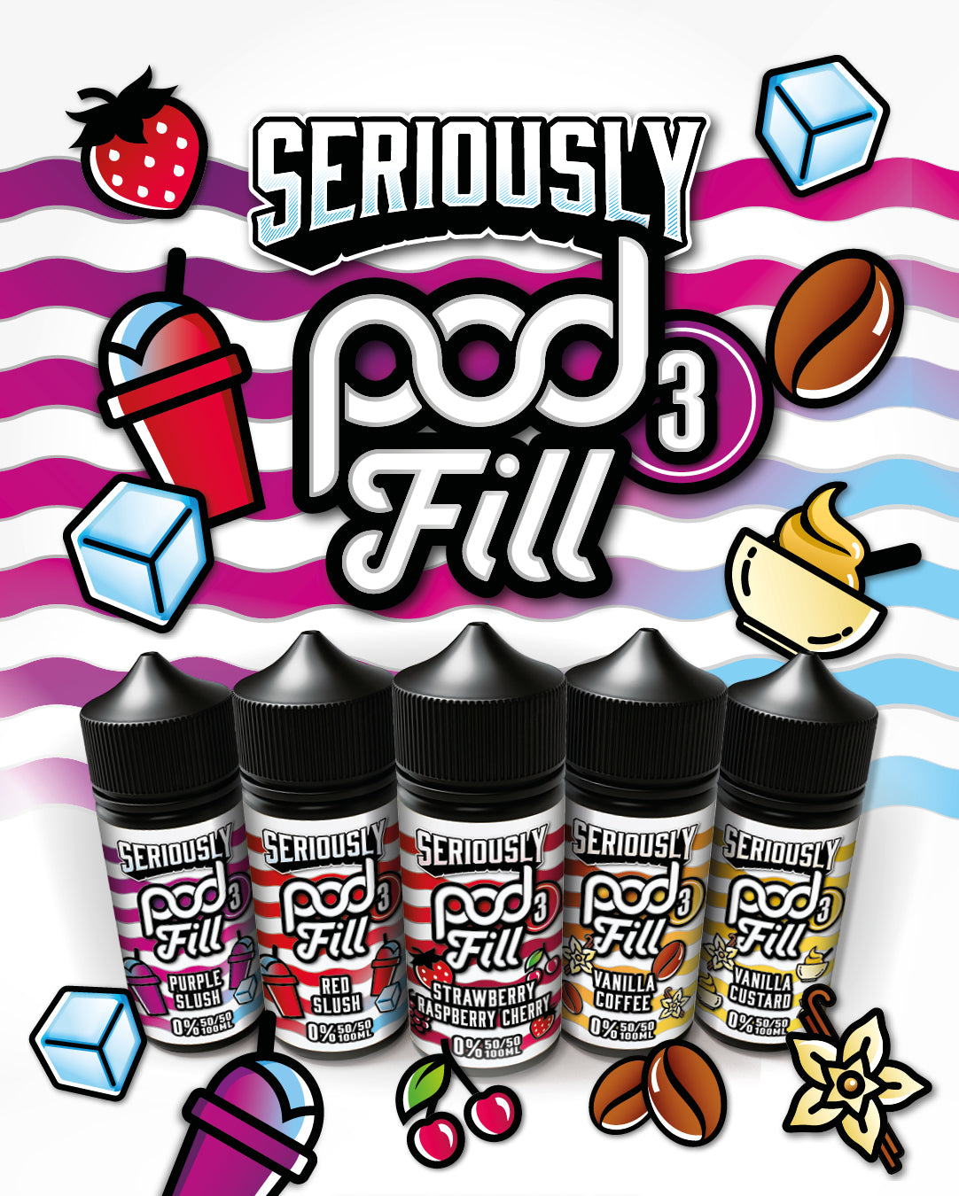 Seriously Pod Fill 3 100ml e-liquid range